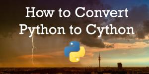 Convert Python to Cython