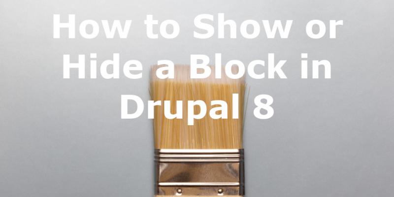 Show Hide Block in Drupal 8