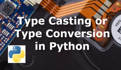 Type Casting or Conversion in Python