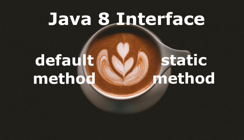 Java 8 Interface default method and static method tutorial